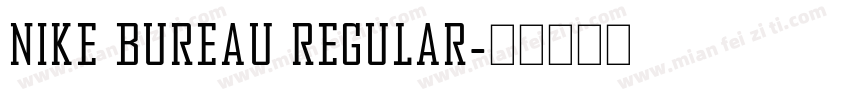 Nike Bureau Regular字体转换